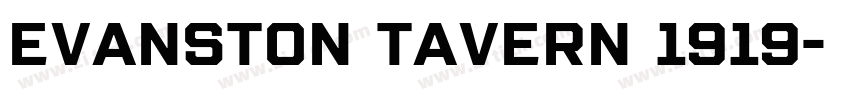 Evanston Tavern 1919字体转换